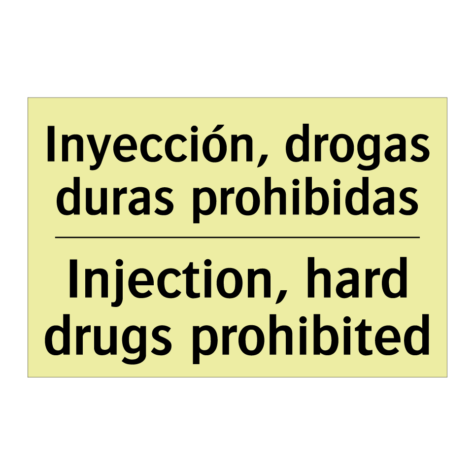 Inyección, drogas duras prohibidas - Injection, hard drugs prohibited