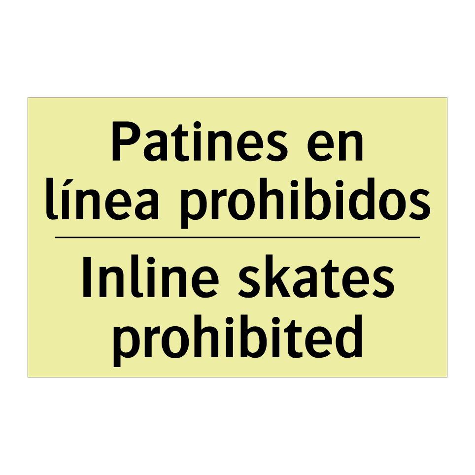 Patines en línea prohibidos - Inline skates prohibited