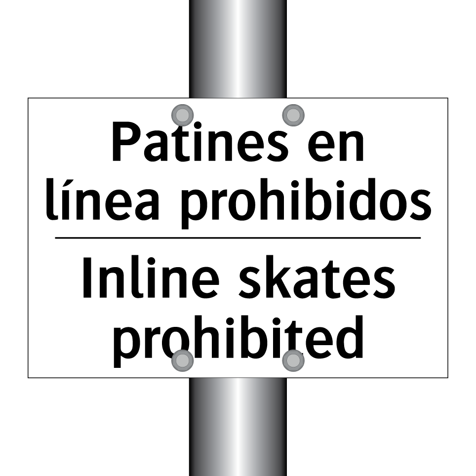 Patines en línea prohibidos - Inline skates prohibited
