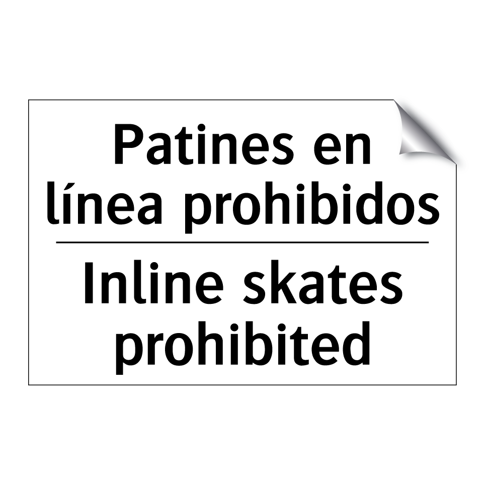 Patines en línea prohibidos - Inline skates prohibited