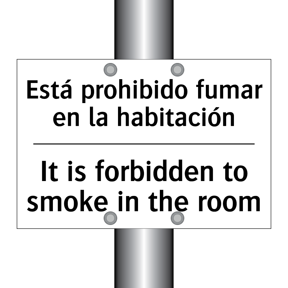 Está prohibido fumar en la habitación - It is forbidden to smoke in the room