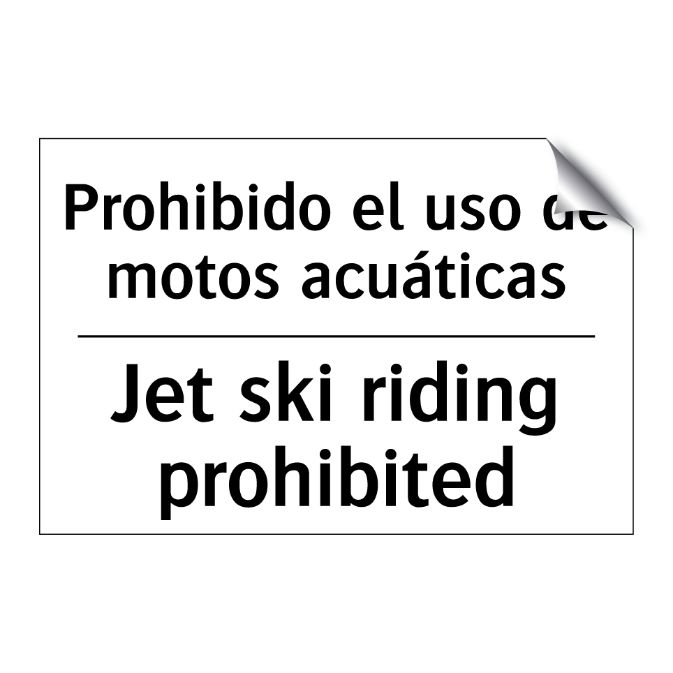 Prohibido el uso de motos acuáticas - Jet ski riding prohibited