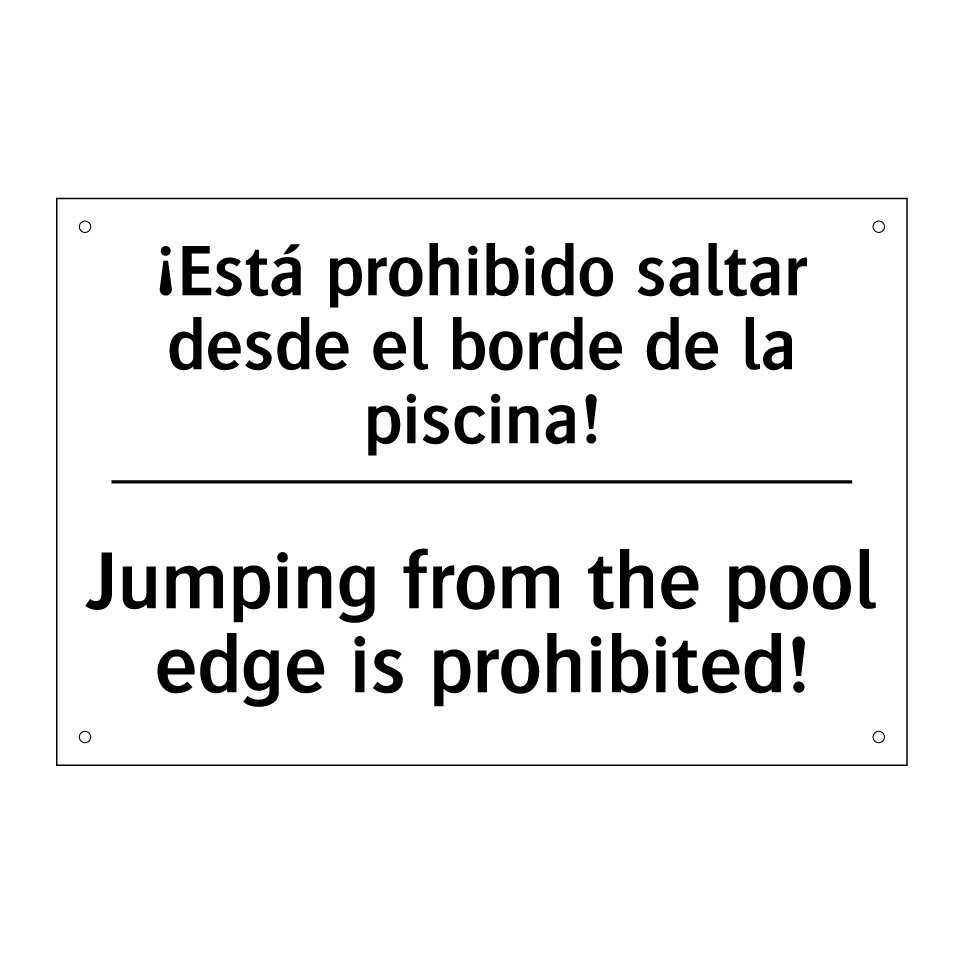 ¡Está prohibido saltar desde el borde de la piscina! - Jumping from the pool edge is prohibited!