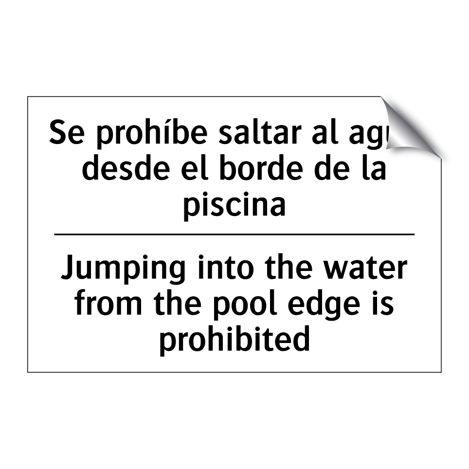 Se prohíbe saltar al agua desde el borde de la piscina - Jumping into the water from the pool edge is prohibited