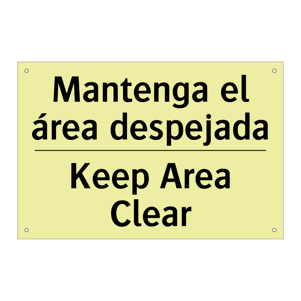 Mantenga el área despejada - Keep Area Clear