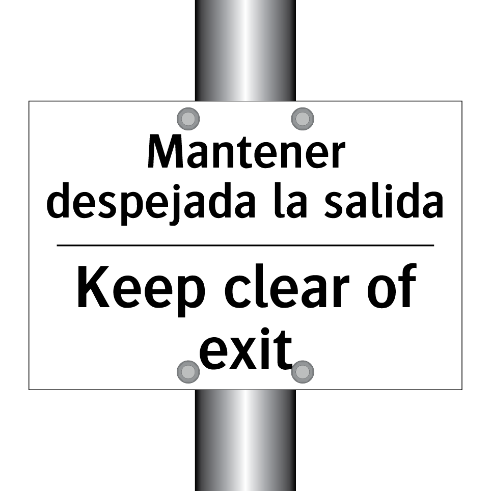 Mantener despejada la salida - Keep clear of exit