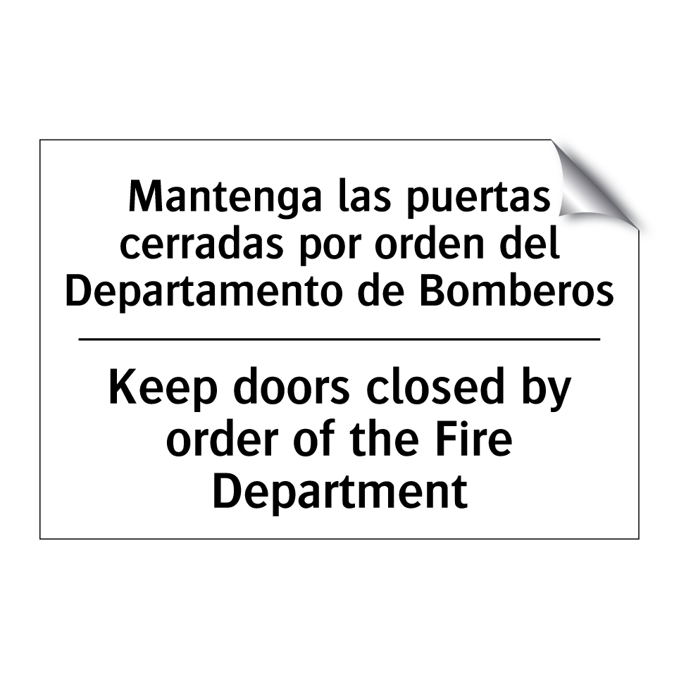 Mantenga las puertas cerradas por orden del Departamento de Bomberos - Keep doors closed by order of the Fire Department