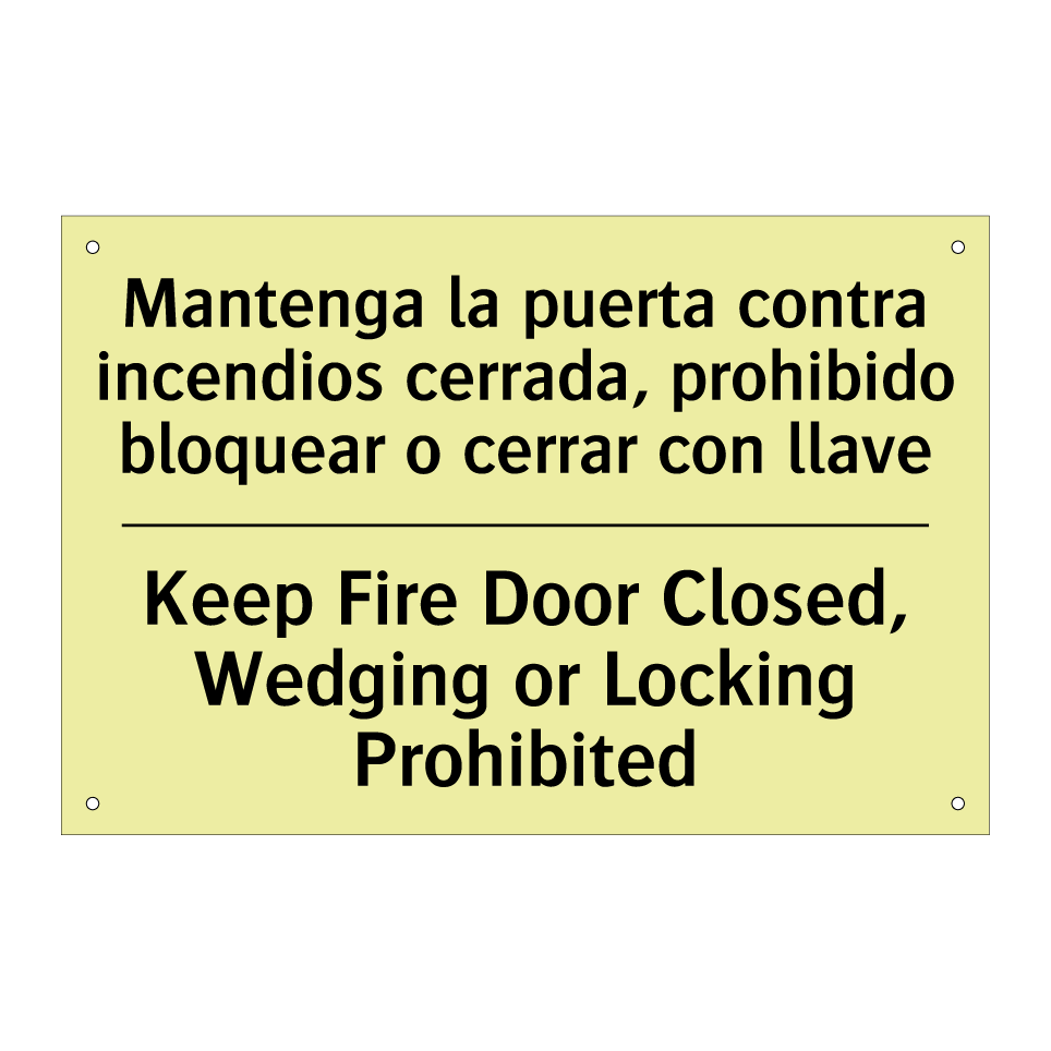 Mantenga la puerta contra incendios cerrada, prohibido bloquear o cerrar con llave - Keep Fire Door Closed, Wedging or Locking Prohibited