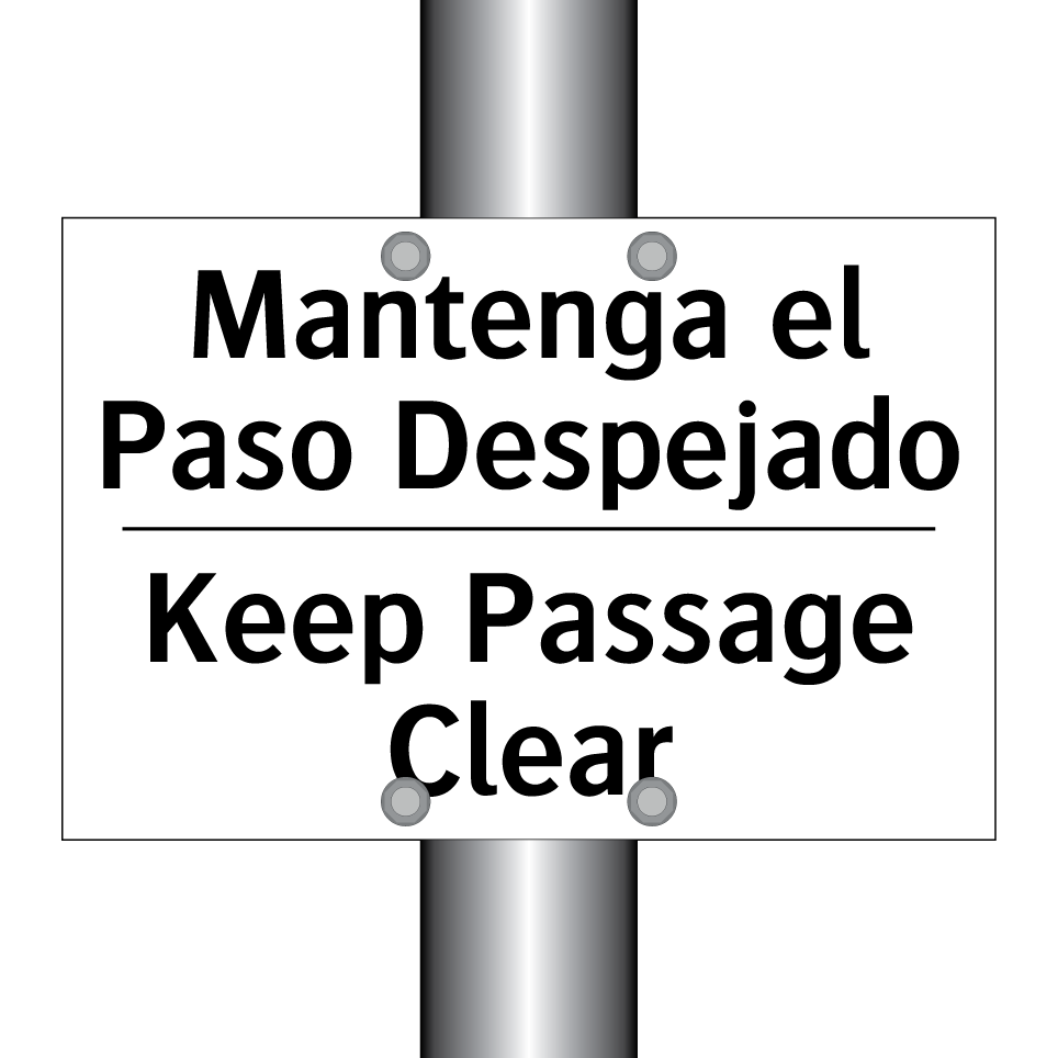 Mantenga el Paso Despejado - Keep Passage Clear