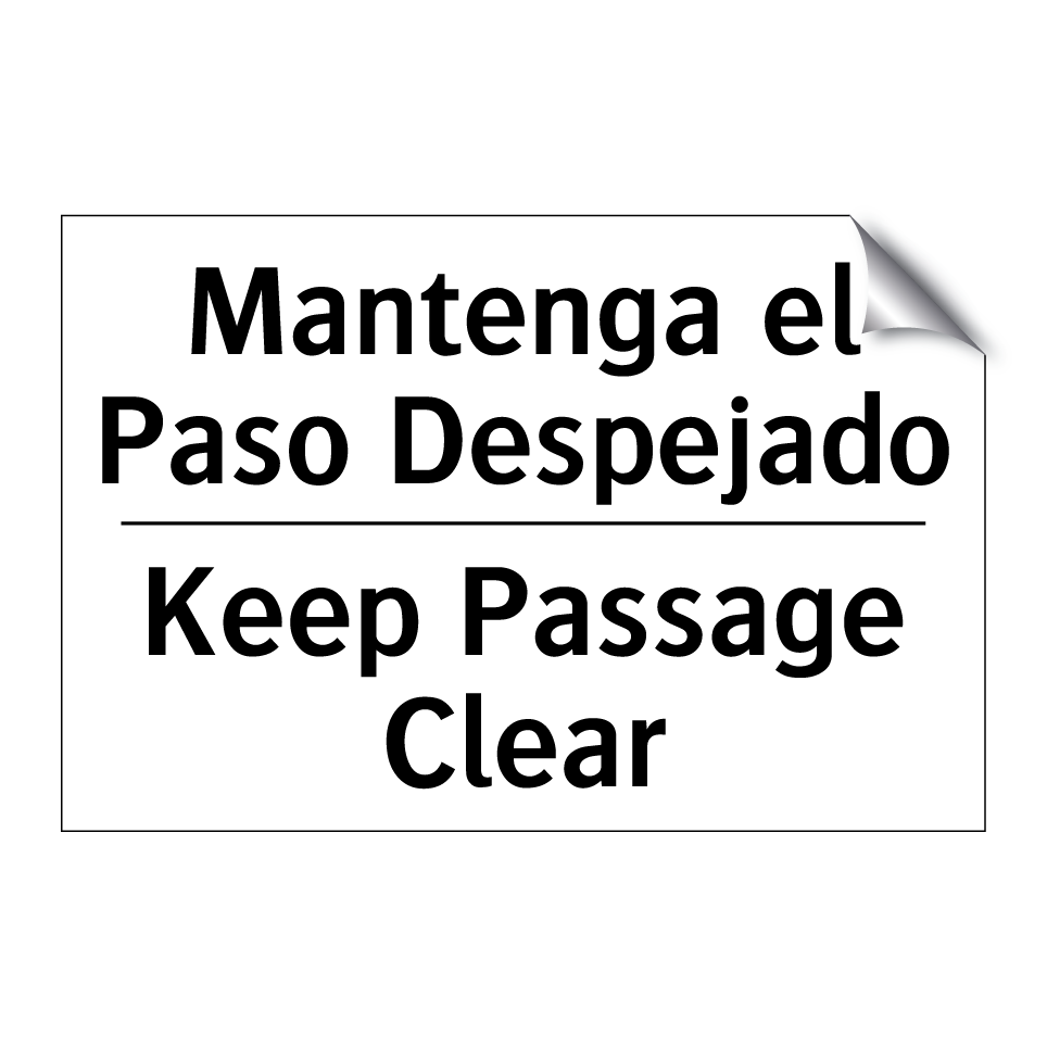 Mantenga el Paso Despejado - Keep Passage Clear