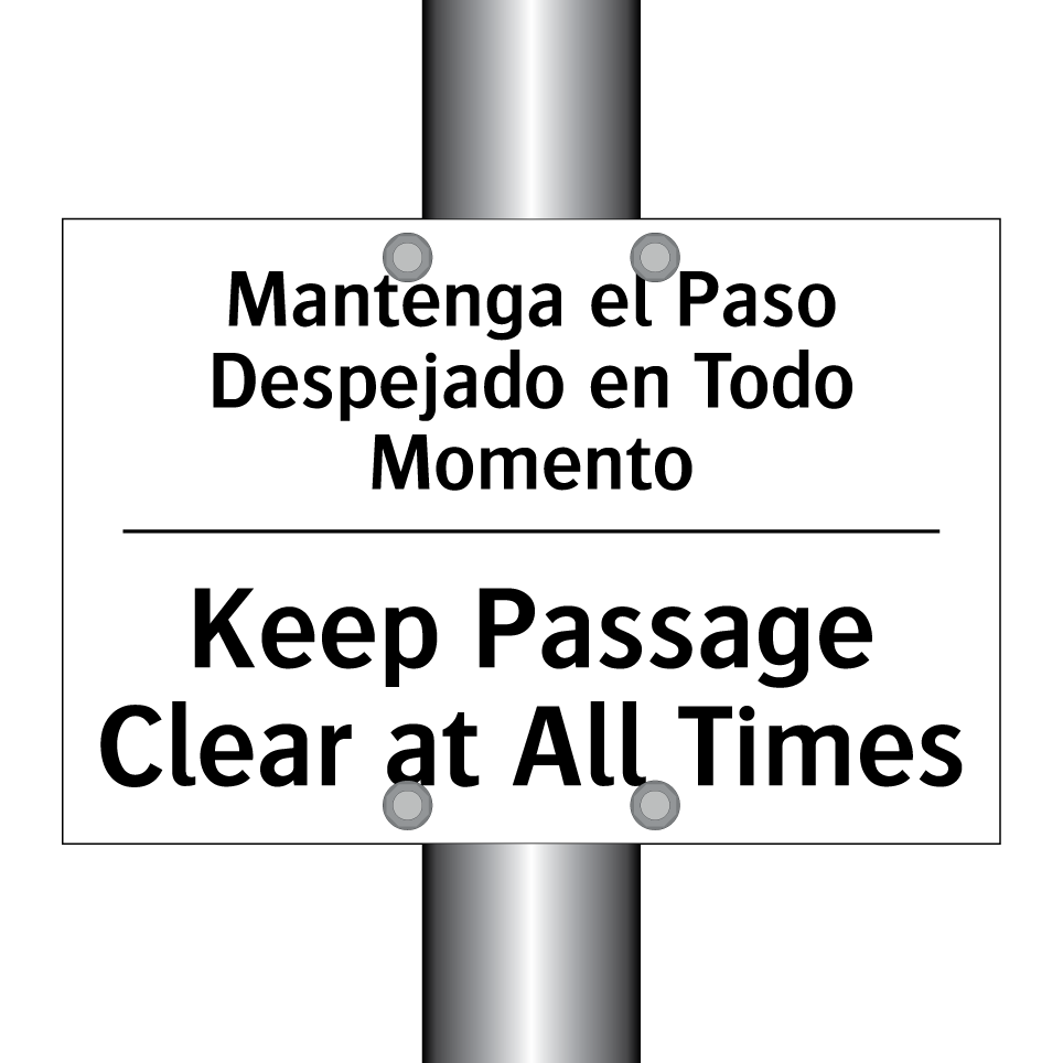 Mantenga el Paso Despejado en Todo Momento - Keep Passage Clear at All Times