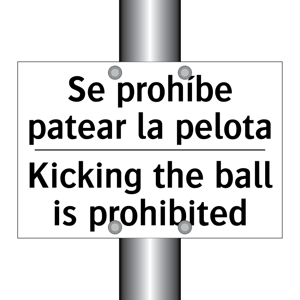Se prohíbe patear la pelota - Kicking the ball is prohibited