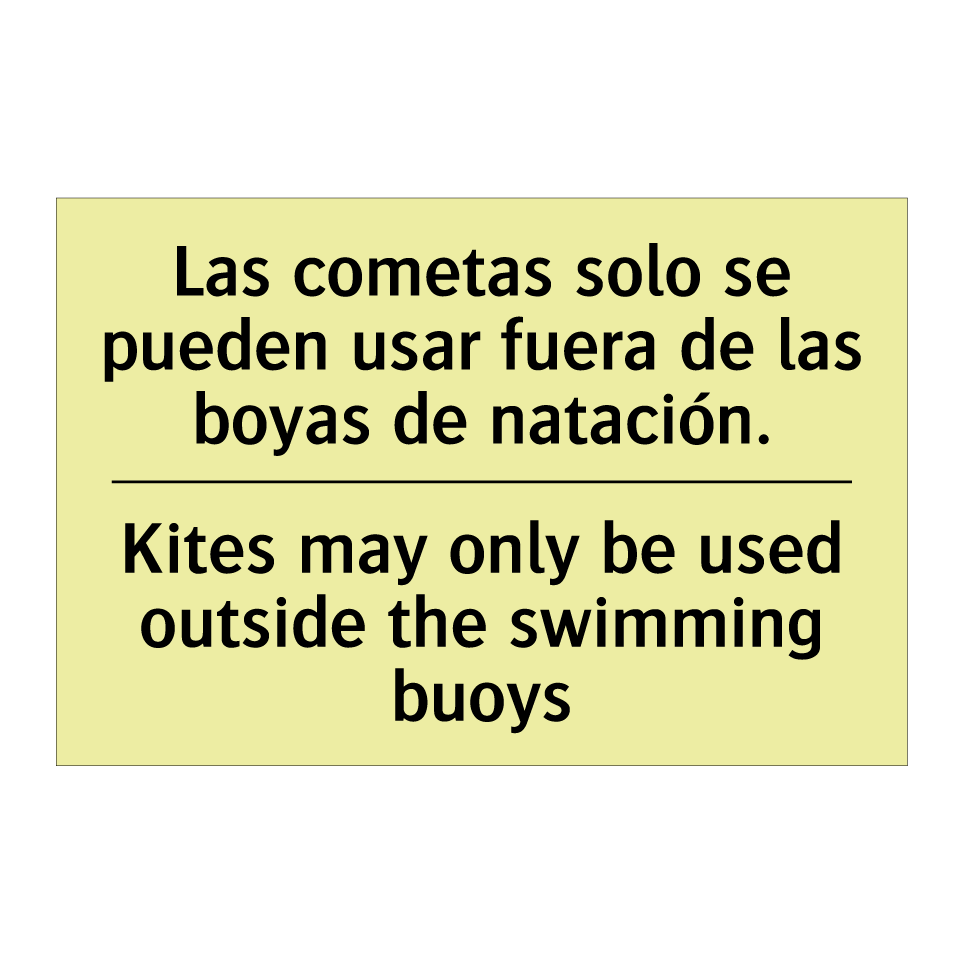 Las cometas solo se pueden usar fuera de las boyas de natación. - Kites may only be used outside the swimming buoys