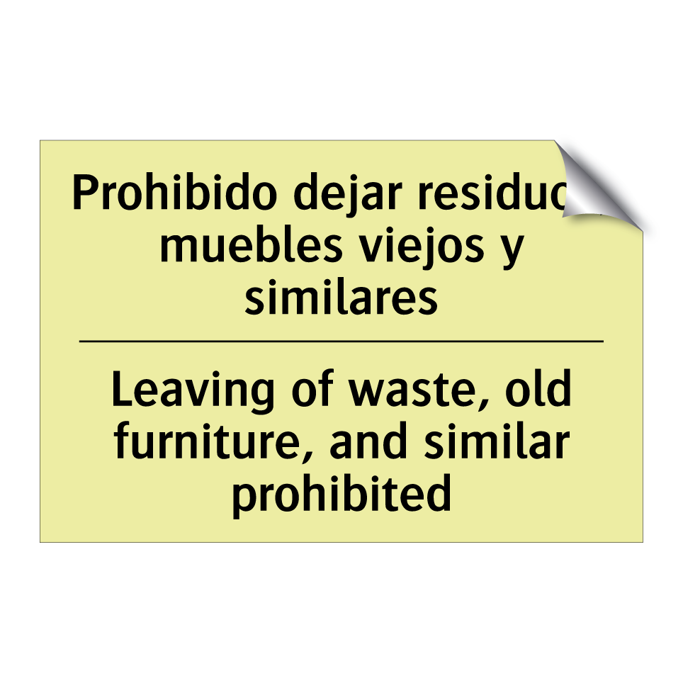 Prohibido dejar residuos, muebles viejos y similares - Leaving of waste, old furniture, and similar prohibited