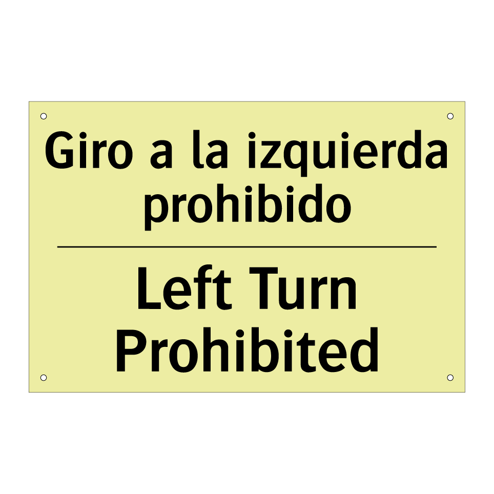 Giro a la izquierda prohibido - Left Turn Prohibited
