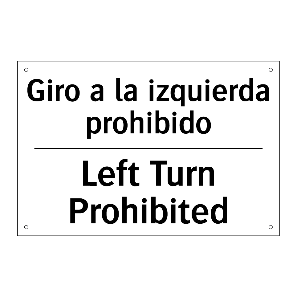 Giro a la izquierda prohibido - Left Turn Prohibited