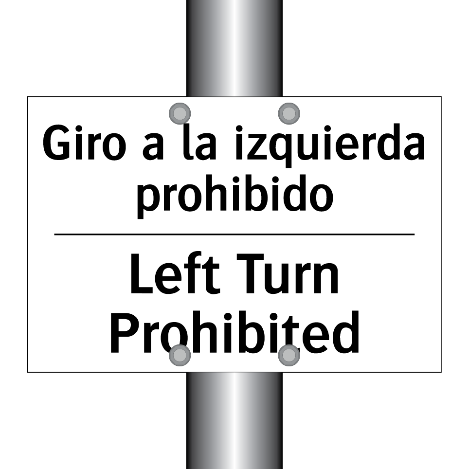 Giro a la izquierda prohibido - Left Turn Prohibited