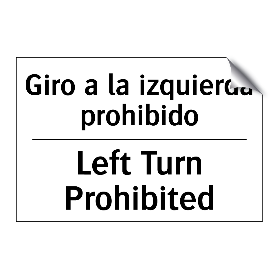 Giro a la izquierda prohibido - Left Turn Prohibited