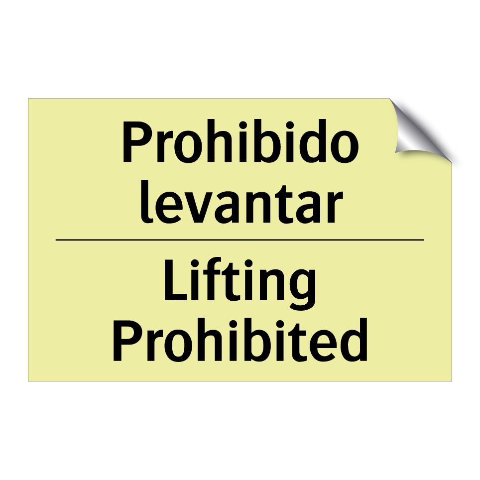 Prohibido levantar - Lifting Prohibited