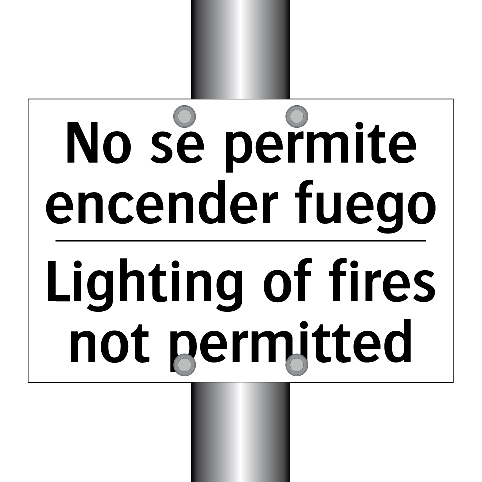 No se permite encender fuego - Lighting of fires not permitted