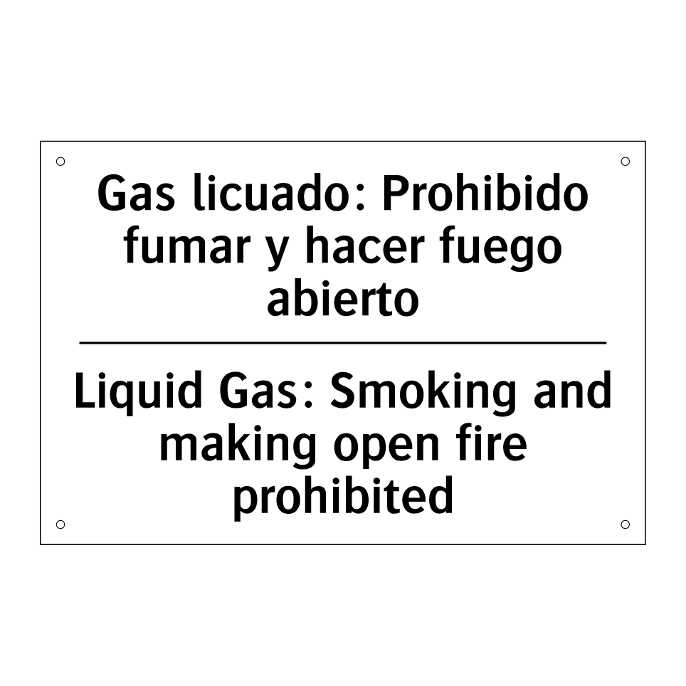 Gas licuado: Prohibido fumar y hacer fuego abierto - Liquid Gas: Smoking and making open fire prohibited