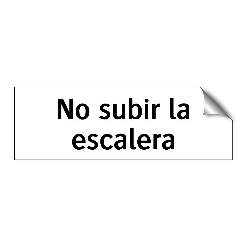 No subir la escalera