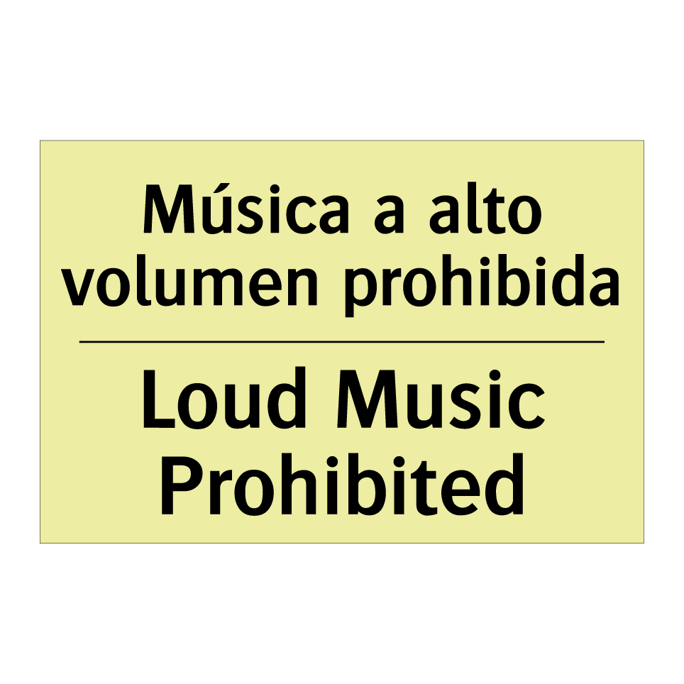 Música a alto volumen prohibida - Loud Music Prohibited