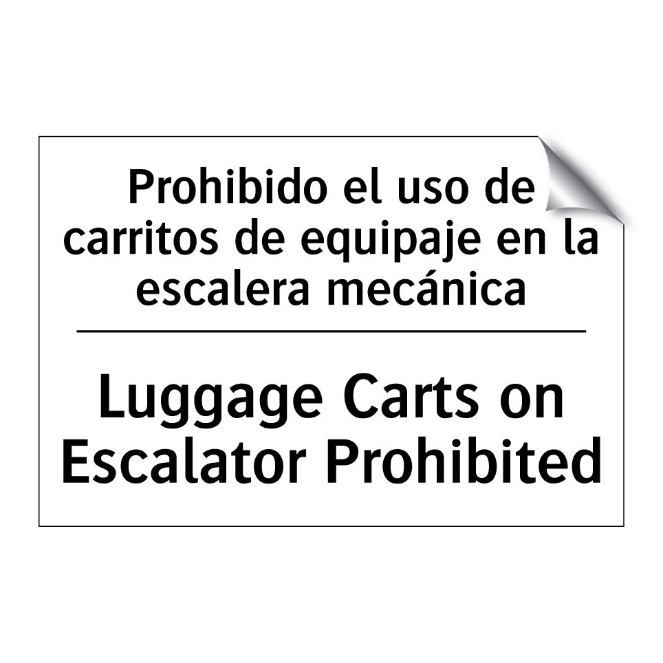 Prohibido el uso de carritos de equipaje en la escalera mecánica - Luggage Carts on Escalator Prohibited