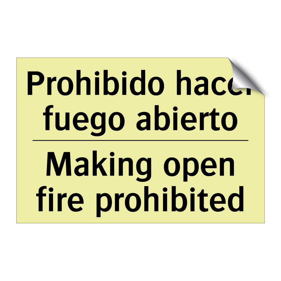 Prohibido hacer fuego abierto - Making open fire prohibited