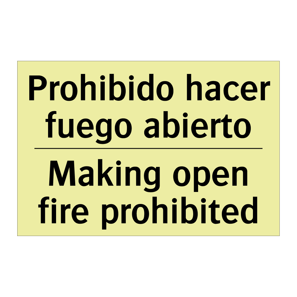 Prohibido hacer fuego abierto - Making open fire prohibited