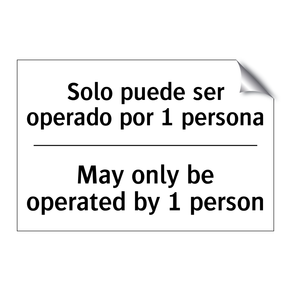 Solo puede ser operado por 1 persona - May only be operated by 1 person