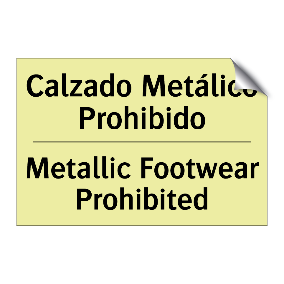 Calzado Metálico Prohibido - Metallic Footwear Prohibited