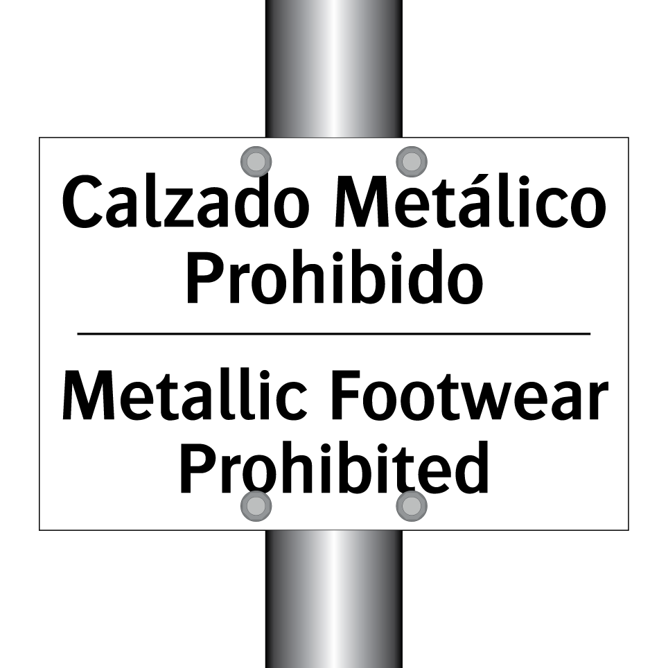 Calzado Metálico Prohibido - Metallic Footwear Prohibited
