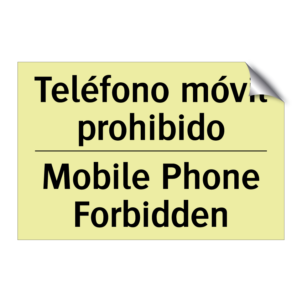 Teléfono móvil prohibido - Mobile Phone Forbidden