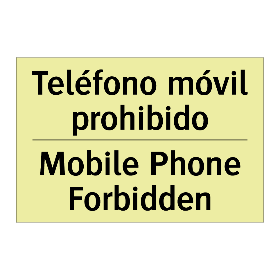 Teléfono móvil prohibido - Mobile Phone Forbidden
