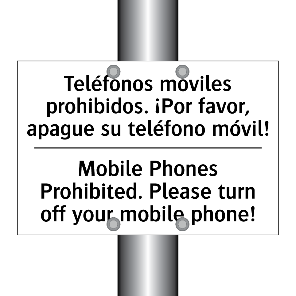 Teléfonos móviles prohibidos. ¡Por favor, apague su teléfono móvil! - Mobile Phones Prohibited. Please turn off your mobile phone!