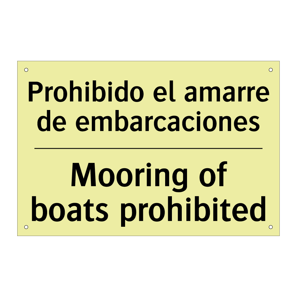 Prohibido el amarre de embarcaciones - Mooring of boats prohibited