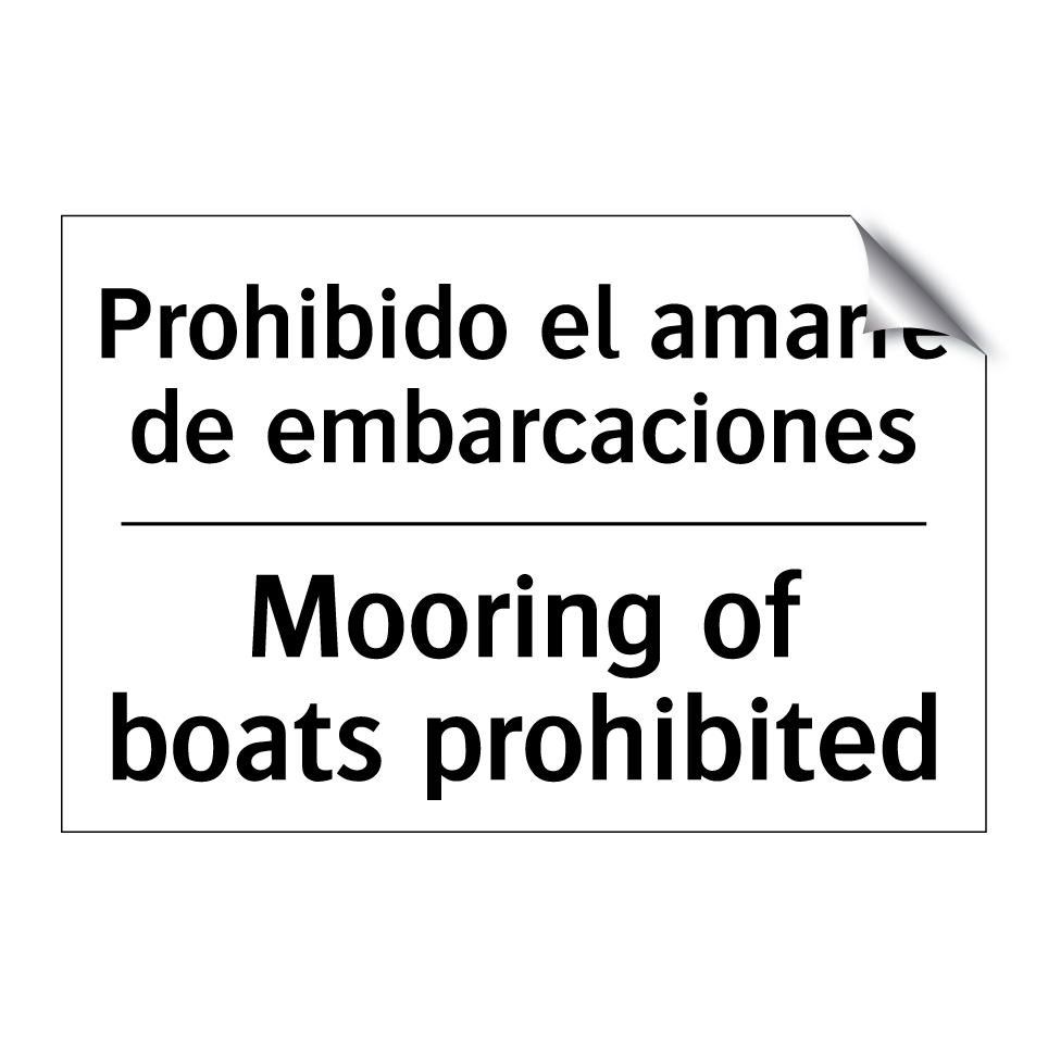 Prohibido el amarre de embarcaciones - Mooring of boats prohibited