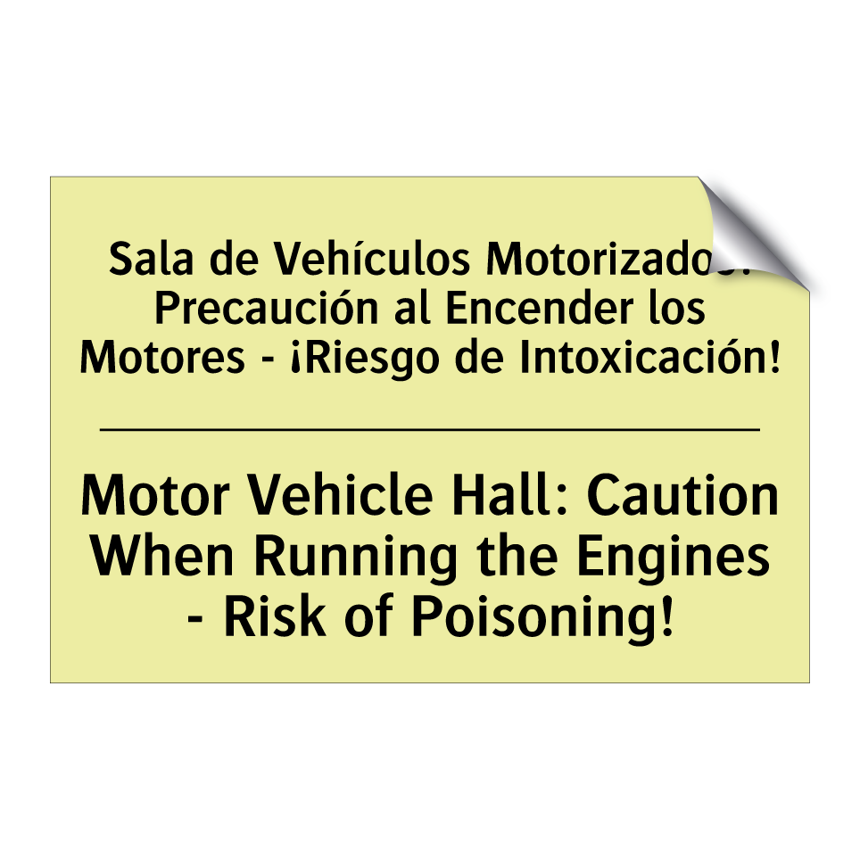Sala de Vehículos Motorizados: Precaución al Encender los Motores - ¡Riesgo de Intoxicación! - Motor Vehicle Hall: Caution When Running the Engines - Risk of Poisoning!