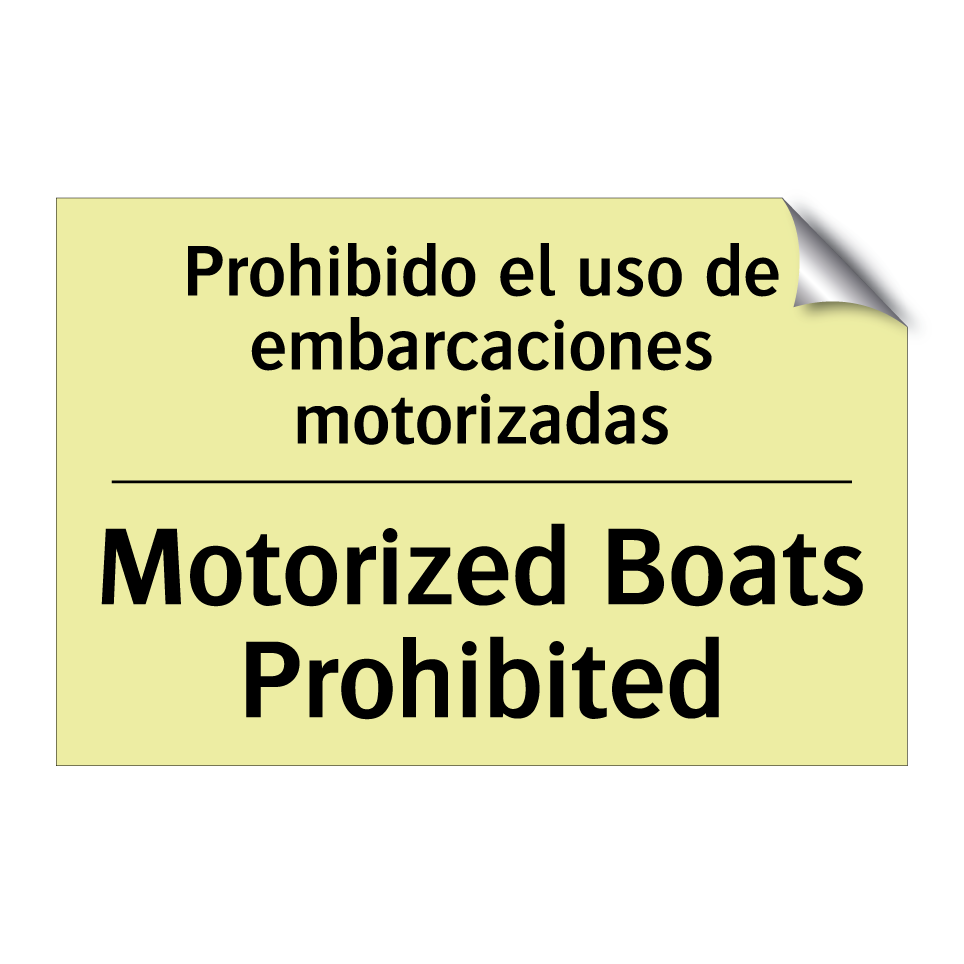 Prohibido el uso de embarcaciones motorizadas - Motorized Boats Prohibited