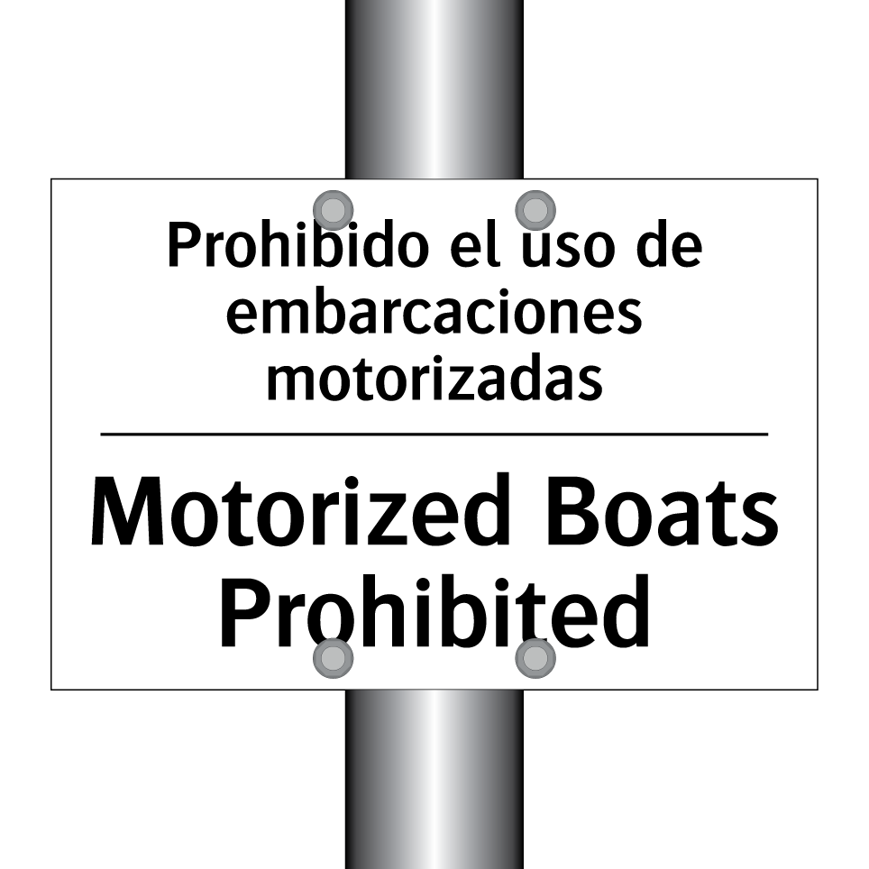 Prohibido el uso de embarcaciones motorizadas - Motorized Boats Prohibited