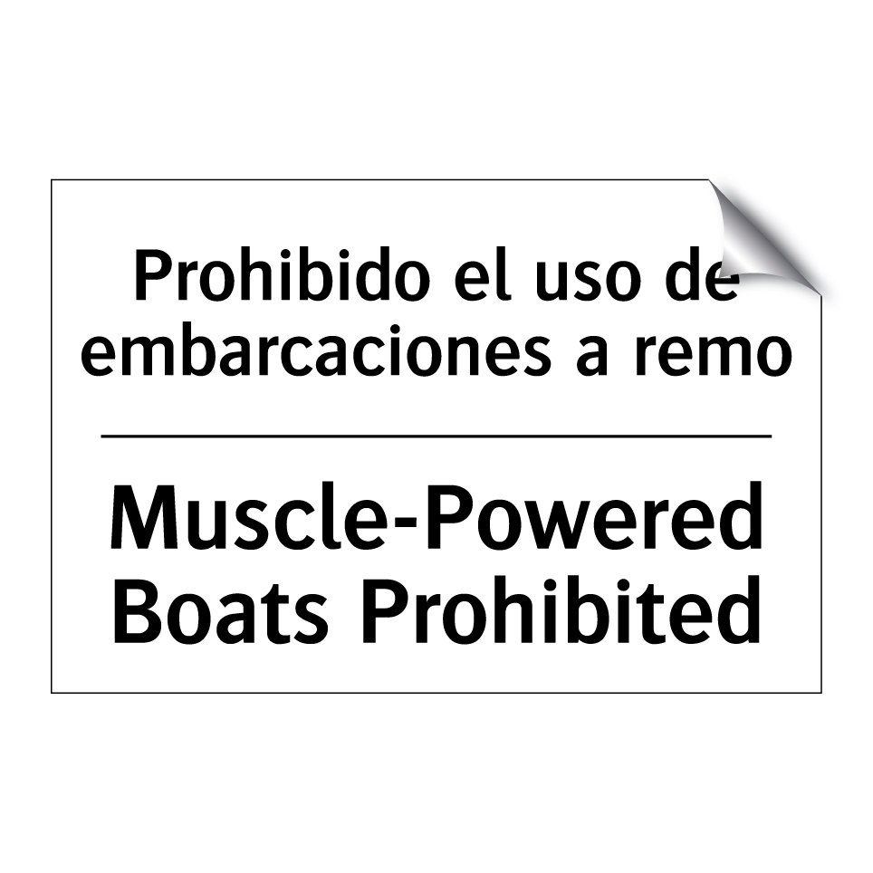 Prohibido el uso de embarcaciones a remo - Muscle-Powered Boats Prohibited