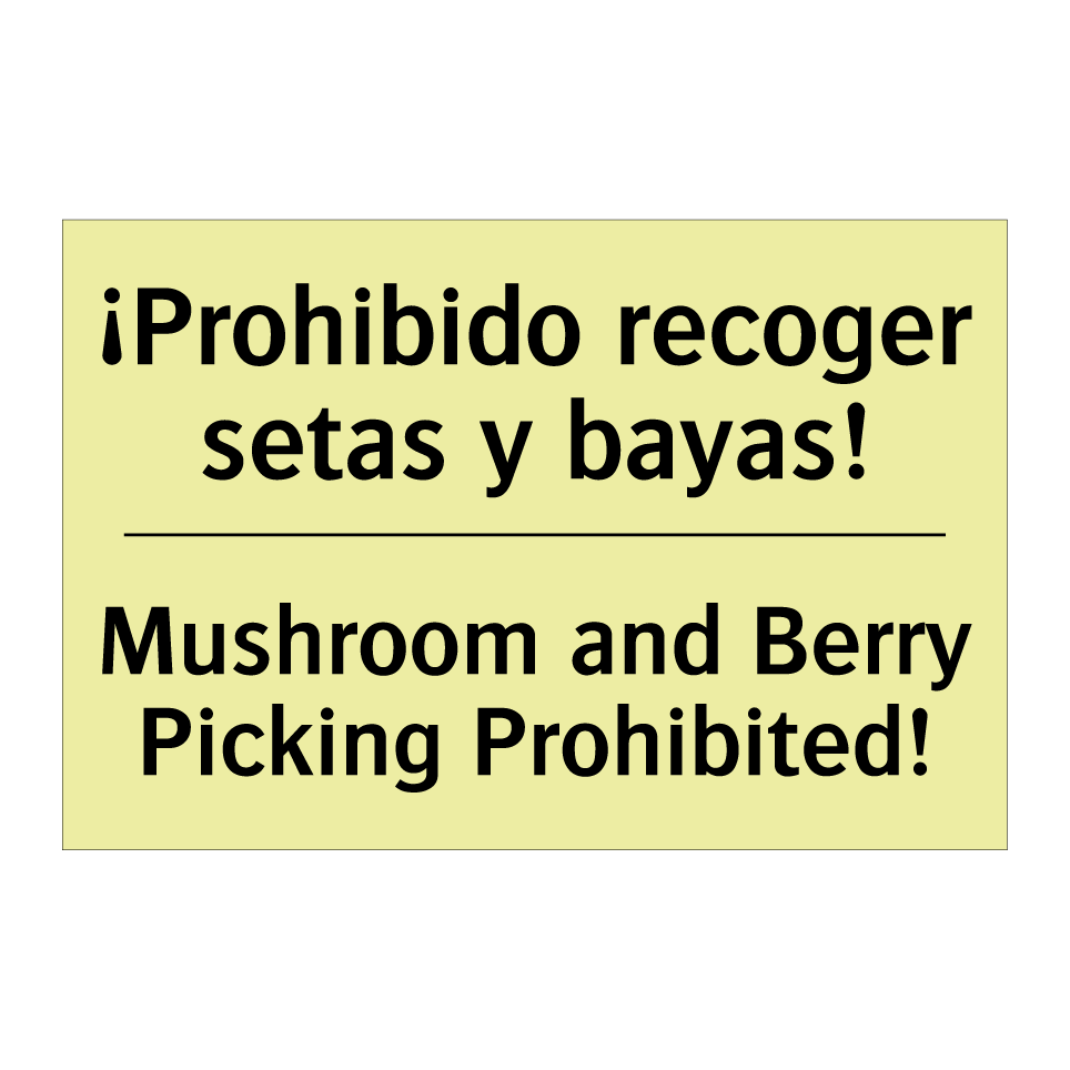 ¡Prohibido recoger setas y bayas! - Mushroom and Berry Picking Prohibited!