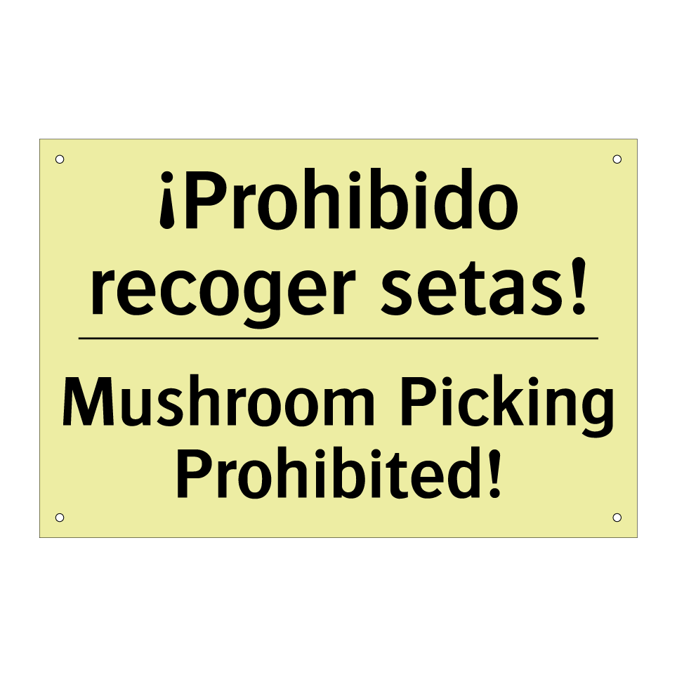 ¡Prohibido recoger setas! - Mushroom Picking Prohibited!