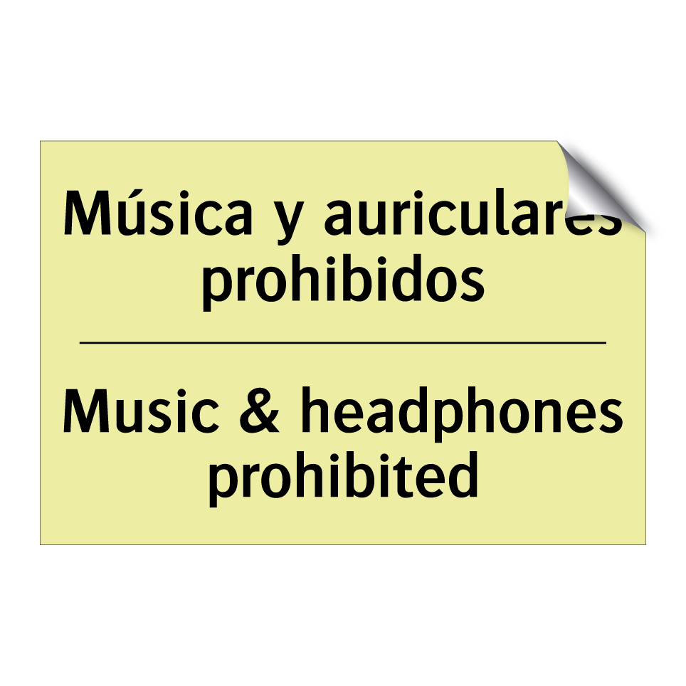Música y auriculares prohibidos - Music & headphones prohibited