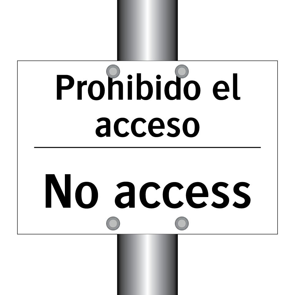 Prohibido el acceso - No access