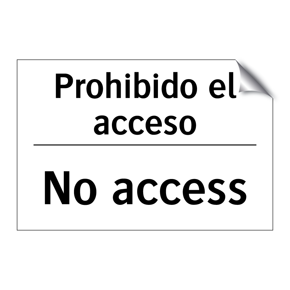 Prohibido el acceso - No access