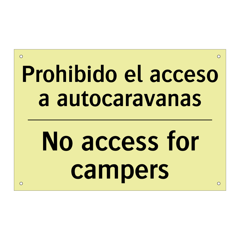Prohibido el acceso a autocaravanas - No access for campers