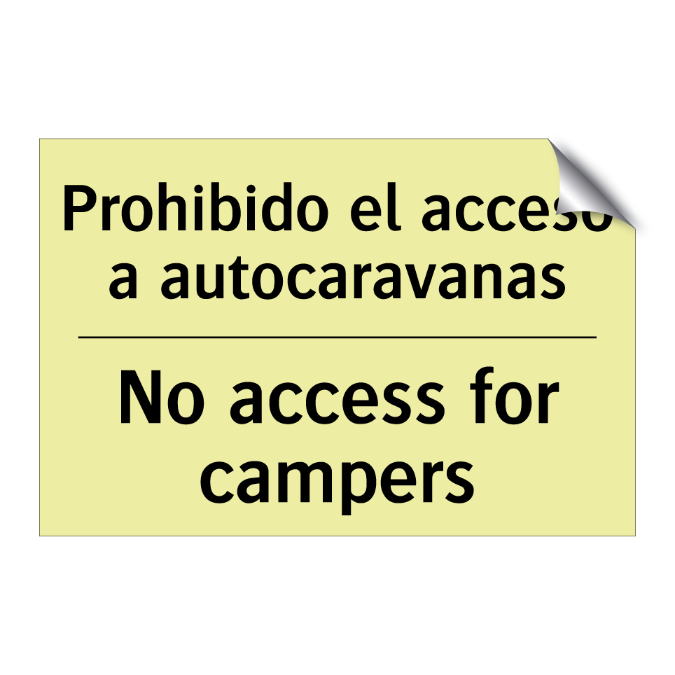Prohibido el acceso a autocaravanas - No access for campers