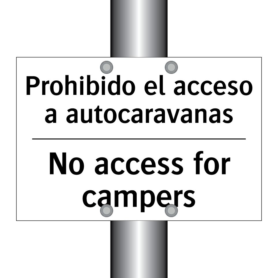 Prohibido el acceso a autocaravanas - No access for campers